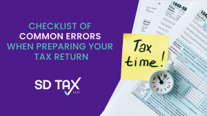 Checklist of Common Errors When Preparing Your Tax Return. SDTAX LLC Tax preparing South Florida